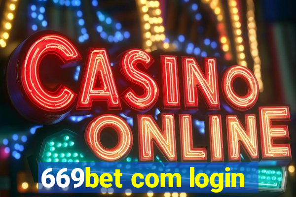 669bet com login